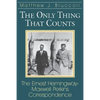 Only Thing That Counts: The Ernest Hemingway-Maxwell Perkins Correspondence - Paperback