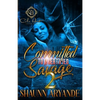 Committed To A Certified Savage 2: The Finale - Paperback