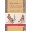 Creek Paths and Federal Roads: Indians, Settlers, and Slaves and the Making of the American South - Paperback