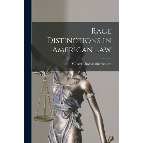 Race Distinctions in American Law - Paperback