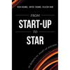 From Start-Up to Star: 20 Secrets to Start-Up Success - Paperback