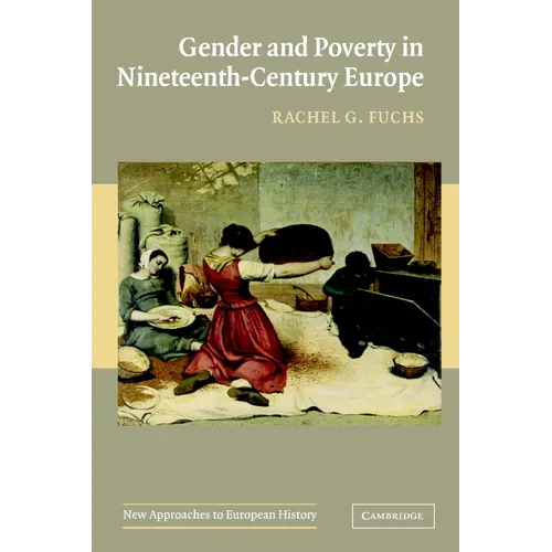 Gender and Poverty in Nineteenth-Century Europe - Paperback