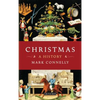 Christmas: A History - Paperback