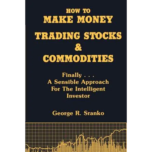 How to Make Money Trading Stocks & Commodities - Paperback