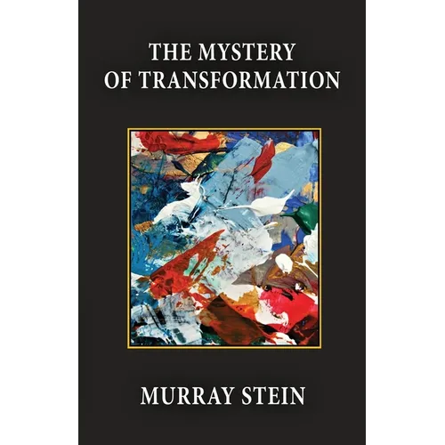 The Mystery of Transformation - Paperback