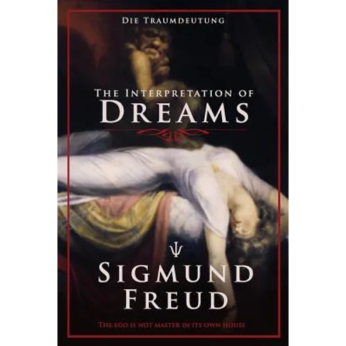 The Interpretation of Dreams: Die Traumdeutung - Paperback