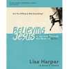 Believing Jesus Bible Study Guide Plus Streaming Video: A Journey Through the Book of Acts - Paperback