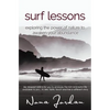 surf lessons: exploring the power of nature to awaken your abundance - Paperback
