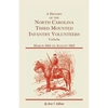 A History of the North Carolina Third Mounted Infantry Volunteers: March 1864 to August 1865 - Paperback
