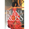 A Lifetime to Get Here: Diana Ross: the American Dreamgirl - Paperback