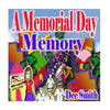 A Memorial Day Memory: Memorial Day Picture Book for Children which includes a Memorial Day Parade - Paperback