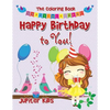 Happy Birthday to You! The Coloring Book - Paperback