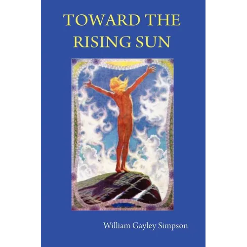 Toward the Rising Sun - Paperback