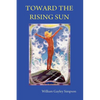 Toward the Rising Sun - Paperback