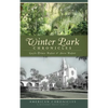 Winter Park Chronicles - Hardcover