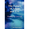 The Future of Adam and Eve - Paperback
