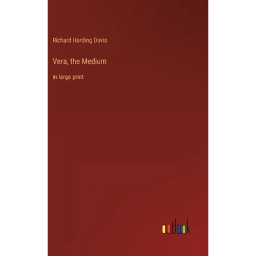 Vera, the Medium: in large print - Hardcover