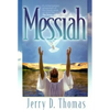 Messiah: A Contemporary Adaptation of the Classic Work on Jesus' Life, the Desire of Ages - Paperback