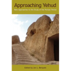 Approaching Yehud: New Approaches to the Study of the Persian Period - Paperback