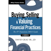 Buying, Selling, and Valuing Financial Practices, + Website: The FP Transitions M&A Guide - Hardcover