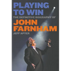 Playing To Win: The Definitive Biography of John Farnham - Paperback