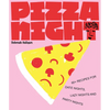 Pizza Night: 60+ Recipes for Date Nights, Lazy Nights, and Party Nights - Hardcover