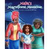 Malia's Magnificent Moontime: A Holistic Guide to Menstrual Self-Care - Paperback