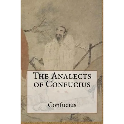The Analects of Confucius - Paperback