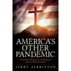 America's Other Pandemic - Paperback