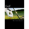 Golf: Amazing Facts, Awesome Interactive Trivia, Cool Pictures & Fun New Quiz for Kids - The BEST Book Strategy That Helps G - Paperback