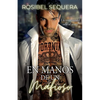 En manos de un mafioso: Un romance del odio al amor - Paperback