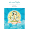 Mirror of Light: A Commentary on Yuthok's Ati Yoga, Volume One - Hardcover