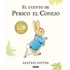 El Cuento de Perico El Conejo (Ed. 120 Aniversario) / The Tale of Peter Rabbit (120th Anniversary Edition) - Hardcover
