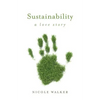 Sustainability: A Love Story - Paperback