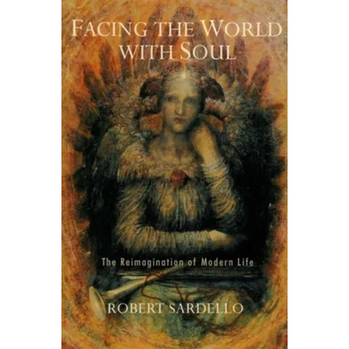 Facing the World with Soul - Paperback