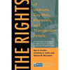 The Rights of Lesbians, Gay Men, Bisexuals, and Transgender People: The Authoritative ACLU Guide to the Rights of Lesbians, Gay Men, Bisexuals, and Tr - Paperback
