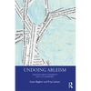 Undoing Ableism: Teaching about Disability in K-12 Classrooms - Paperback