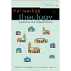 Networked Theology: Negotiating Faith in Digital Culture - Paperback