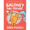 Baloney and Friends - Hardcover