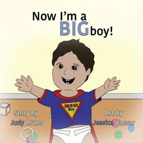 Now I'm a BIG Boy! - Paperback