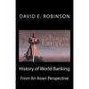 History of World Banking: From an Asian Perspective - Paperback
