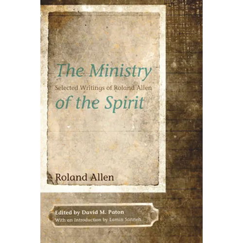 The Ministry of the Spirit - Paperback