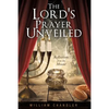The Lords Prayer Unveiled: Reflections form the mount - Paperback