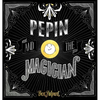 Pepin And The Magician - Hardcover