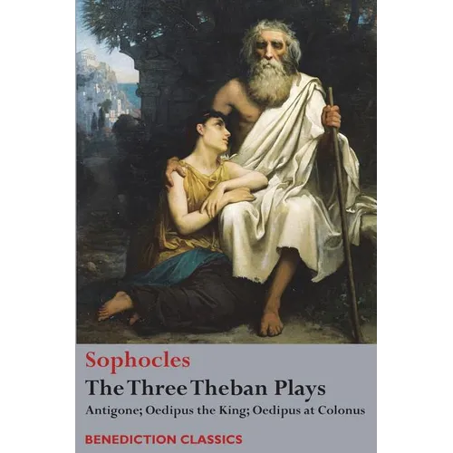 The Three Theban Plays: Antigone; Oedipus the King; Oedipus at Colonus - Paperback