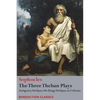 The Three Theban Plays: Antigone; Oedipus the King; Oedipus at Colonus - Paperback
