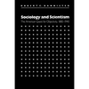 Sociology and Scientism: The American Quest for Objectivity, 1880-1940 - Paperback