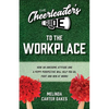 The Cheerleader's Guide to the Workplace - Paperback