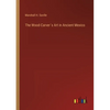 The Wood-Carver´s Art in Ancient Mexico - Paperback