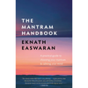 The Mantram Handbook: A Practical Guide to Choosing Your Mantram and Calming Your Mind - Hardcover